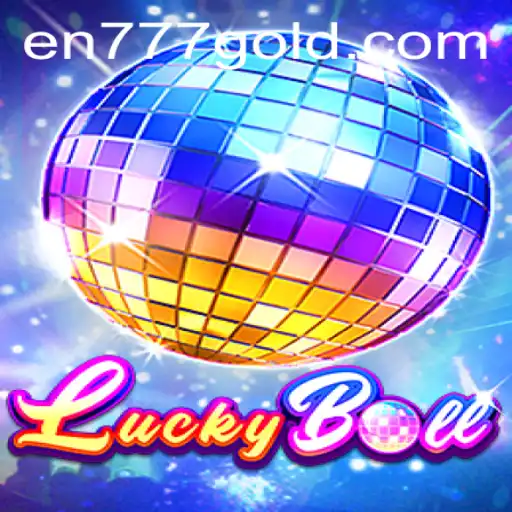 The Exciting World of LuckyBall: Unveiling the Thrills of En777
